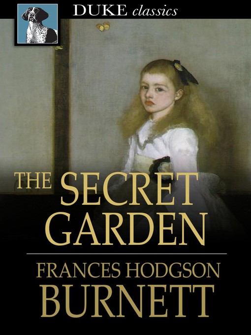 Titeldetails für The Secret Garden nach Frances Hodgson Burnett - Verfügbar